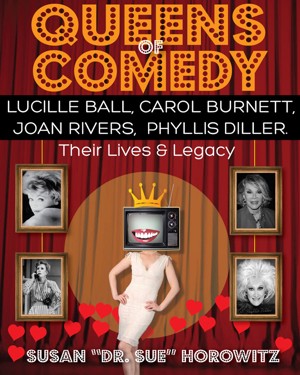 Queens of Comedy by Susan Horowitz